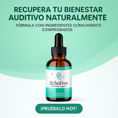 ECHOFREE (60 ml) – ¡Redescubre la Armonía de tu Audición, Despídete del Zumbido y Vive en Plena Claridad! - Todo y mas 